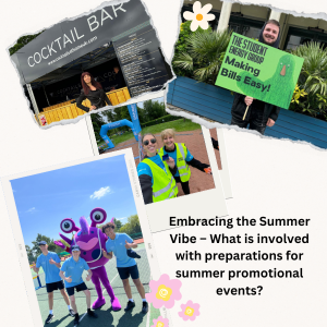 Embracing the Summer Vibe – What is involved with preparations for summer promotional events