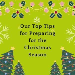 Our Top Tips for Preparing for the Christmas Season